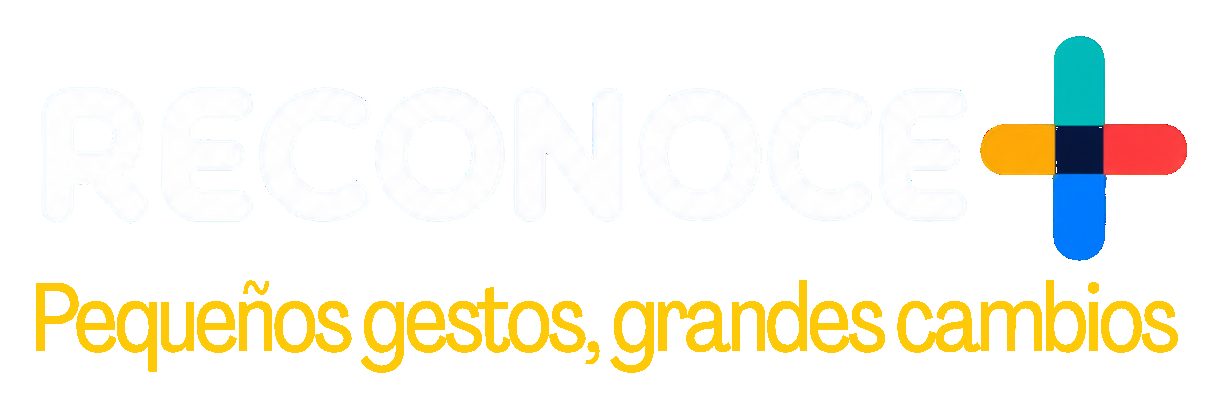 RECONOCE+ Pequeños gestos, grandes cambios